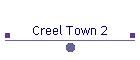 Creel Town 2