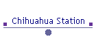 Chihuahua Station