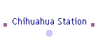 Chihuahua Station