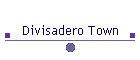 Divisadero Town